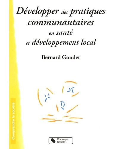 Developper Des Pratiques Communautaires En Sante Et Develop